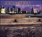 Back to the Scene of the Crime - Joey Negro