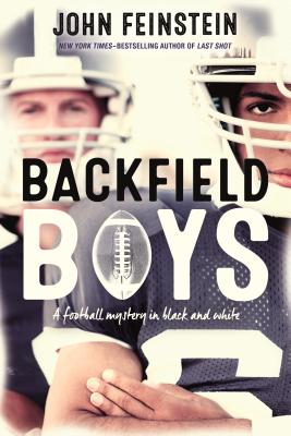 Backfield Boys: A Football Mystery in Black and White - Feinstein, John