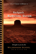 Backpack Survival Guide: "Don't leave without it."