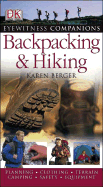 Backpacking and Hiking - Berger, Karen, and DK Publishing (Creator)