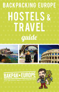 Backpacking Europe Hostels & Travel Guide