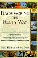 Backpacking the Kelty Way - Kelty, Nena, and Boga, Steve