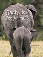 Backsides: Zoo Animals