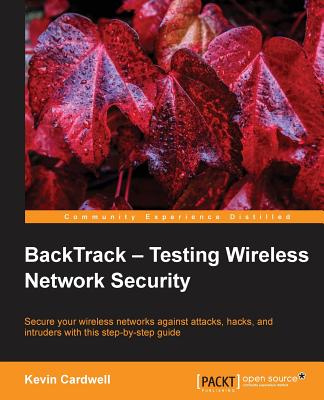 BackTrack - Testing Wireless Network Security - Cardwell, Kevin