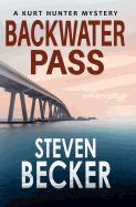 Backwater Pass: A Kurt Hunter Mystery
