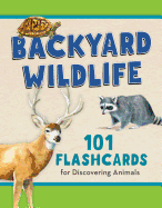 Backyard Wildlife: 101 Flashcards for Discovering Animals