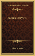 Bacon's Essays V1
