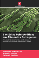 Bact?rias Psicrotr?ficas em Alimentos Estragados