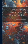 Bacteria in Relation to Country Life