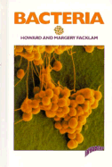 Bacteria - Facklam, Howard, and Facklam, Margery