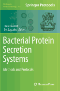 Bacterial Protein Secretion Systems: Methods and Protocols