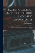 Bacteriological Methods in Food and Drug Laboratories: With an Introduction to Micro-Analytical Methods