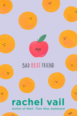 Bad Best Friend - Vail, Rachel