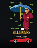 Bad Billionaire