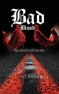 Bad Blood: The streets will run red...