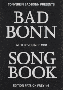 Bad Bonn Song Book : With Love Since 1991
