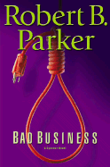 Bad Business - Parker, Robert B