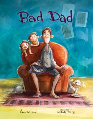 Bad Dad - Munson, Derek