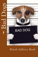 Bad Dogs: Blank Address Book