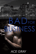 Bad for Business: Mixing Business with Pleasure Book Twovolume 2