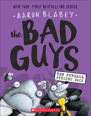 Bad Guys in the Furball Strikes Back - Blabey, Aaron