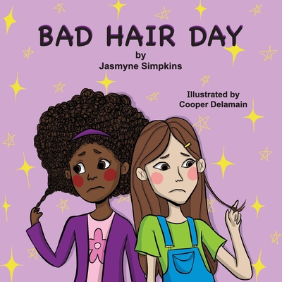 Bad Hair Day - Simpkins, Jasmyne, and Soland, Lisa (Prepared for publication by)