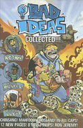 Bad Ideas Volume 1: Collected!!!