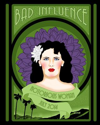 Bad Influence July 2014: Notorious Woman - Vollrath, Lisa