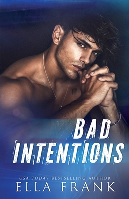Bad Intentions - Frank, Ella