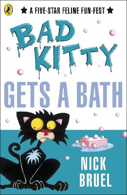 Bad Kitty Gets a Bath - Bruel, Nick