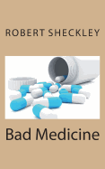 Bad Medicine