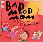 Bad Mood Mom