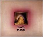 Bad Rice [Deluxe Edition]