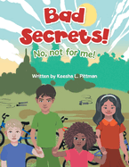 Bad Secrets!: No, not for me!