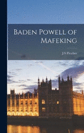 Baden Powell of Mafeking