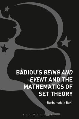 Badiou's Being and Event and the Mathematics of Set Theory - Baki, Burhanuddin