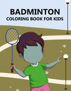 Badminton Coloring Book For Kids
