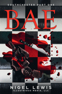 Bae: Southchester Part One (the Southchester Series)
