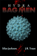 Bag Men: Hydra (Episodes 14-19)