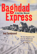 Baghdad Express: A Gulf War Memoir