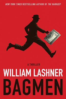 Bagmen - Lashner, William