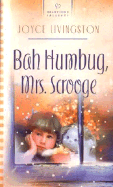 Bah Humbug, Mrs. Scrooge