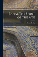 Bahai, the Spirit of the Age