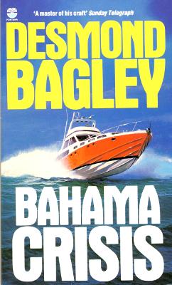 Bahama Crisis - Bagley, Desmond