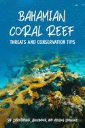 Bahamian Coral Reef: Why We Should Save Coral Reefs