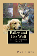 Bailey and the Wolf