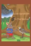 Bailey Bandicoot To The Rescue