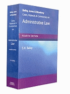 Bailey, Jones & Mowbray - Cases, Materials and Commentary on Administrative Law