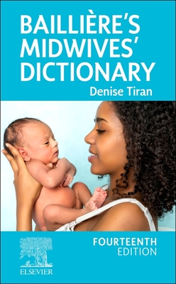 Baillire's Midwives' Dictionary - Tiran, Denise, and Redford, Amanda