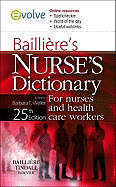 Bailliere's Nurses' Dictionary: For Nurses and Healthcare Workers